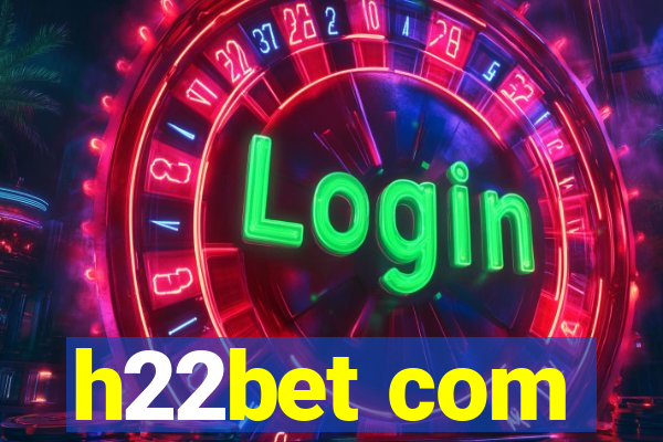 h22bet com